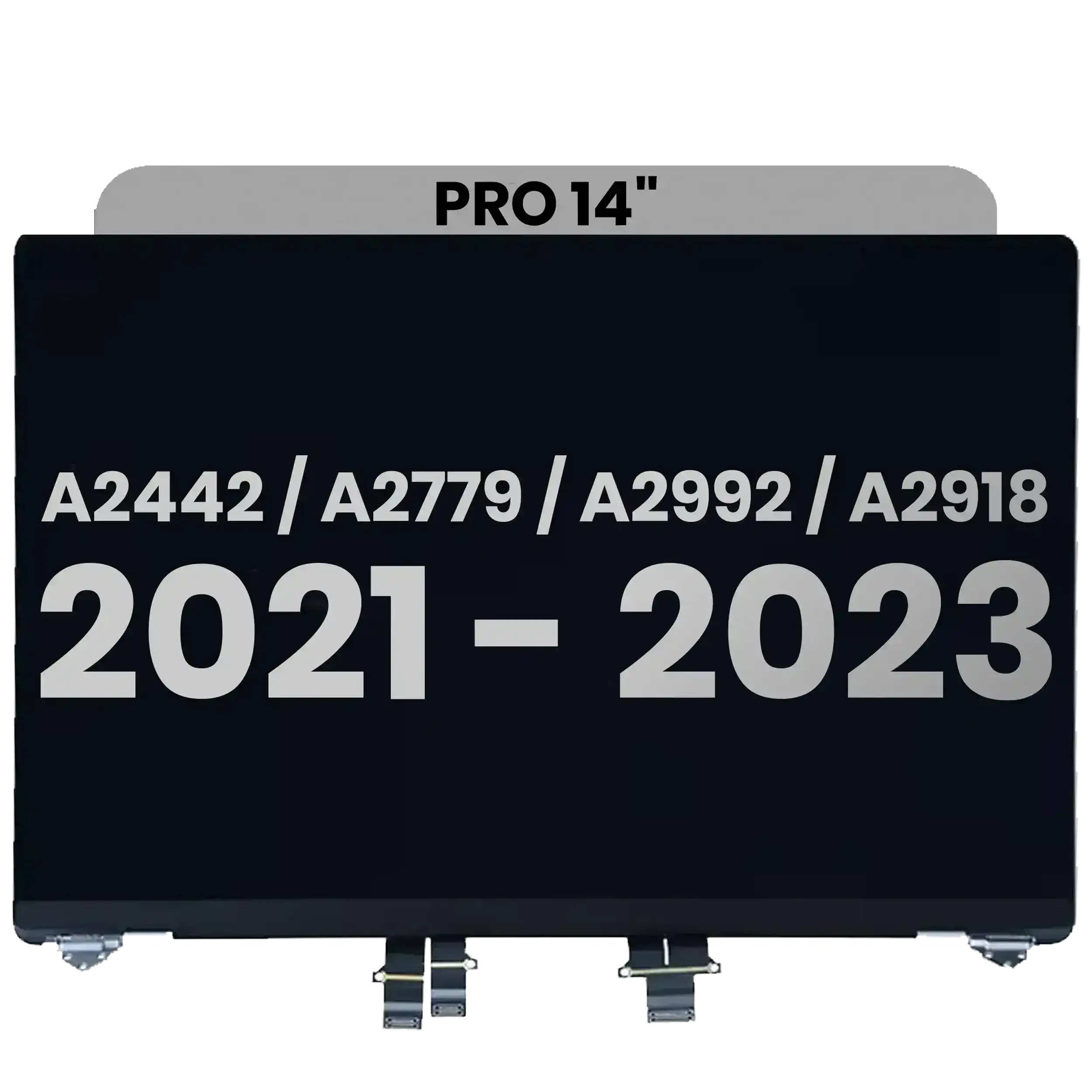 Complete LCD Display Assembly Compatible For MacBook Pro 14" (A2442 / Late 2021) / (A2779 / Late 2023 ) / (A2992 / Late 2023) / (A2918 / Late 2023) (Used OEM Pull: Grade A) (Space Gray)