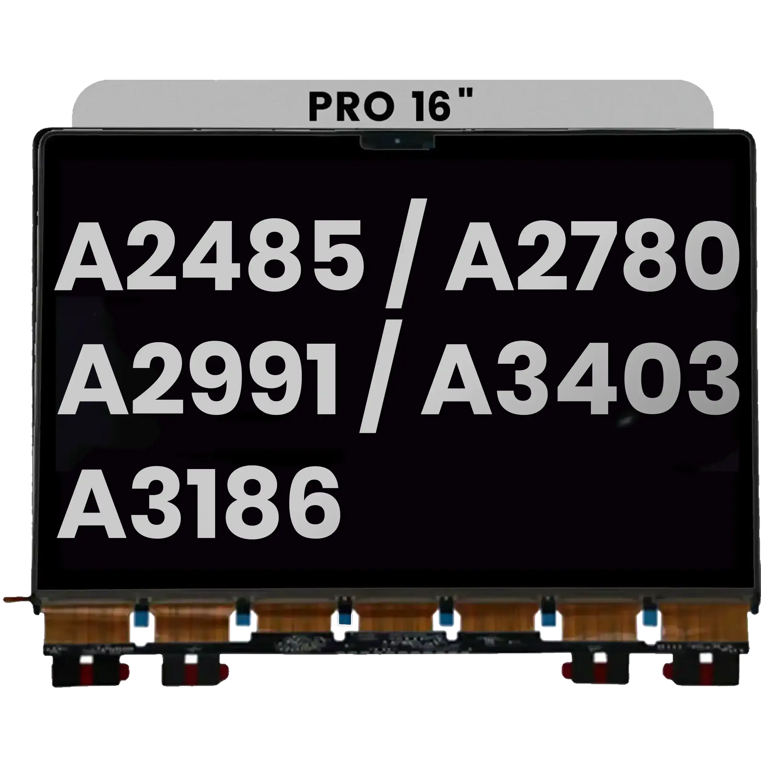 LCD Panel Only Compatible For MacBook Pro 16" (A2485 / A2780 / A2991 / A3403 / A3186) (Compatible With All Years)