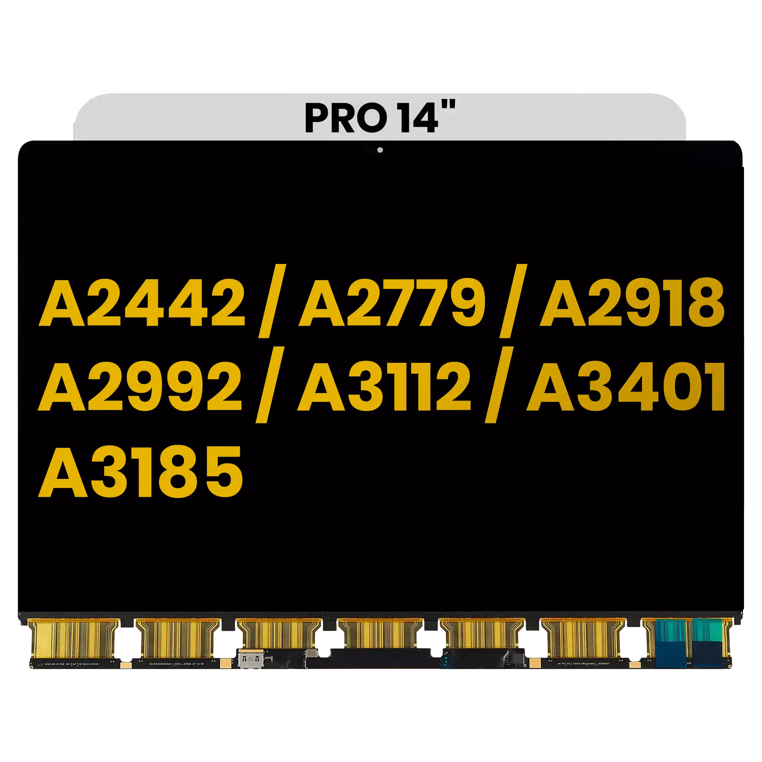 LCD Panel Only Compatible For MacBook Pro 14" (A2442 / A2779 / A2918 / A2992 / A3112 / A3401 / A3185) (Compatible With All Years) (Premium)